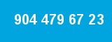 904 479 67 23